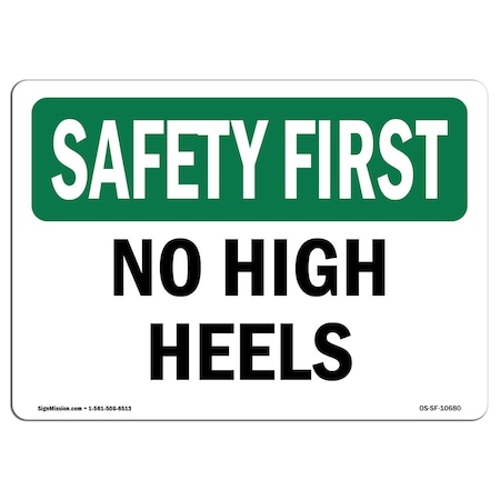 OSHA SAFETY FIRST Sign, No High Heels, 10in X 7in Aluminum